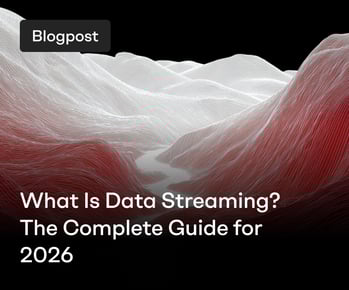 What Is Data Streaming? The Complete Guide for 2026